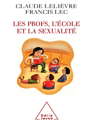 cover image of Les Profs, l'École et la Sexualité